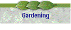 Gardening